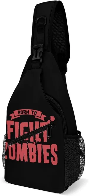 Born To Fight Zombies Chest Bag for Men Backpack Crossbody Sling Bags Travel Daypack for Outdoors Hiking