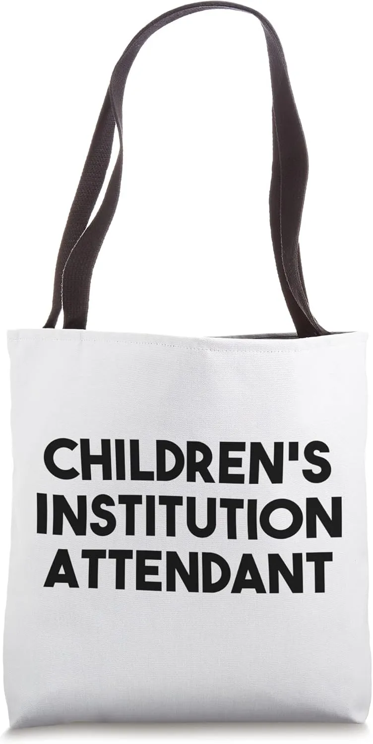 Children's Institution Attendant Tote Bag