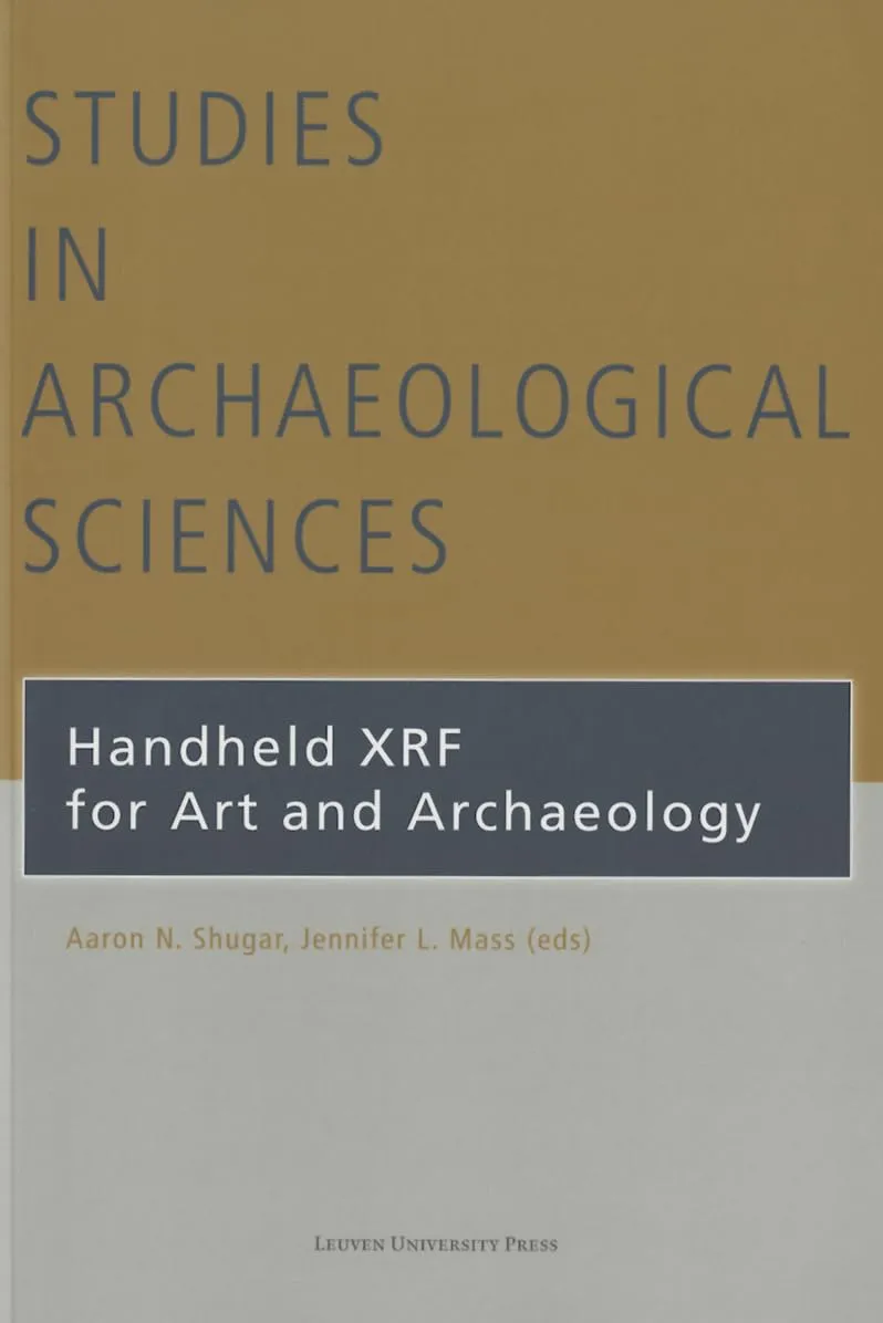 Handheld XRF for Art and Archaeology (Studies in Archaeological Sciences)