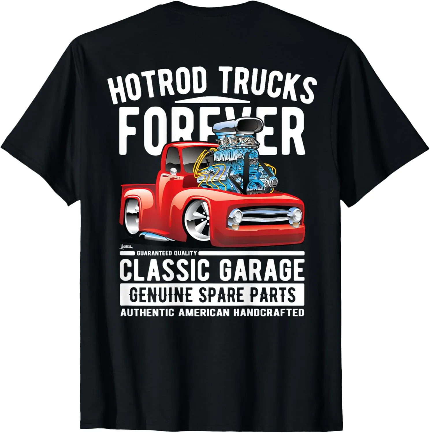 Hotrod Trucks Forever Cartoon Classic Truck Design T-Shirt