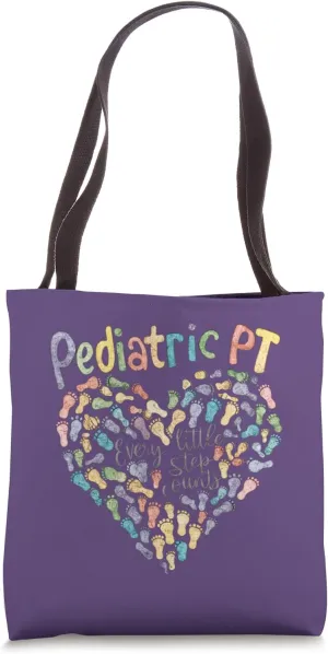 Pediatric Physical Therapy PT Every Little Step Counts Tote Bag